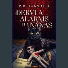[Ebook] 📖 Dervla Alarms the Nanas (Dervla and the Nanas Book 1) Read Book