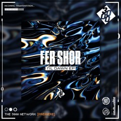Fer Shor - Don't Stop [The 3000 Network Premiere]