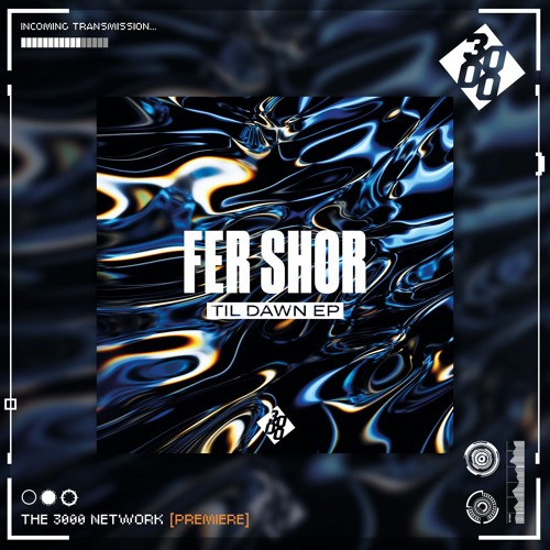 Fer Shor - Don't Stop [The 3000 Network Premiere]