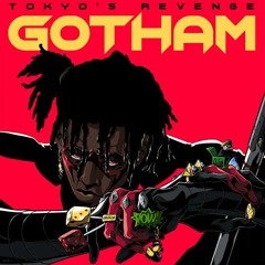 tokyo's revenge - GOTHAM