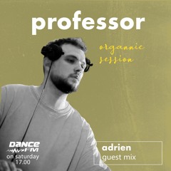 Organnic Session #47 w/ Adrien - Guest Mix