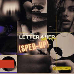 Letter 4 Her (sped Up)