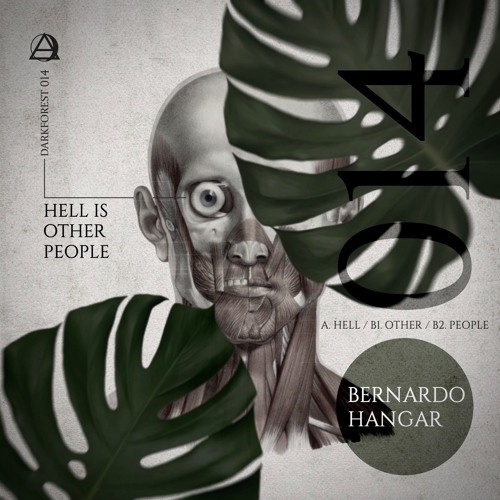 Bernardo Hangar - Hell is Other People - DarkForest 014