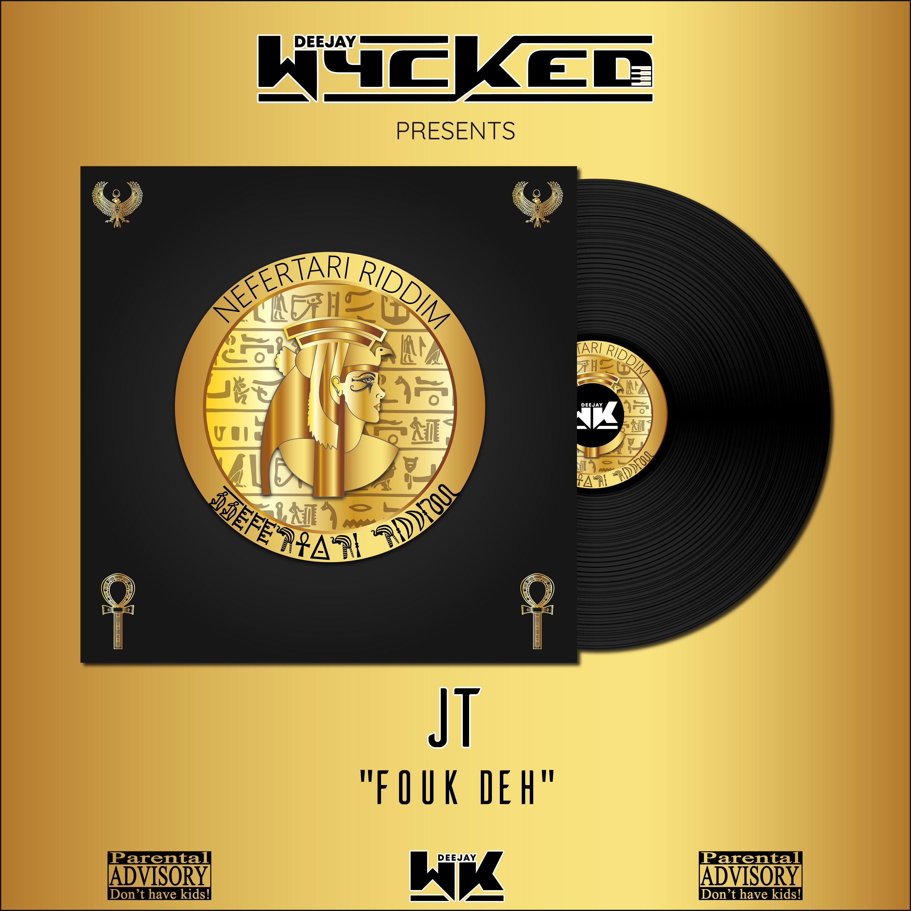 DJ Wycked X JT - Fouk Deh (Néfertari Riddim) episode artwork