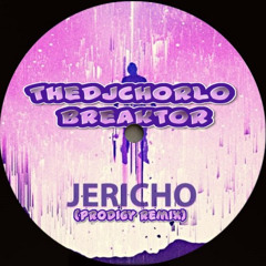 TheDjChorlo Breaktor - Jericho (Prodigy Remix) 2025