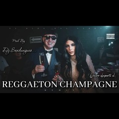 Bellakath & Dani Flow - Reggaeton Champagne Remix (Prod. By Dj Sandungueo)