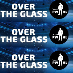 Wednesday, August 13: PWHL Over The Glass
