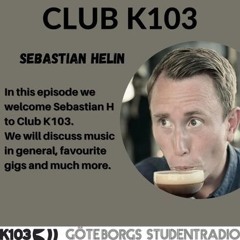 Club K103 - Sebastian Helin