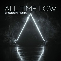 Jon Bellion - All Time Low (Brozoski Remix)