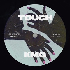 KMG - Touch (FREE DL)
