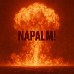 Napalm Sets