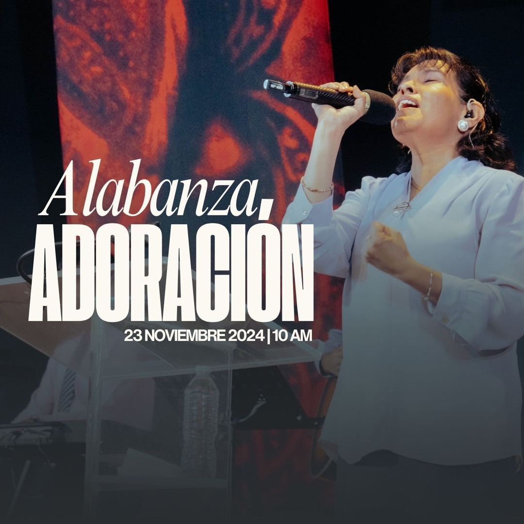 Stream 23 de noviembre de 2024 - 10:00 a.m. / Alabanza y adoración by ...