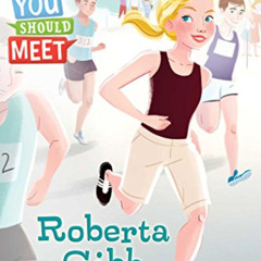 [Get] EBOOK 💞 Roberta Gibb: Ready-to-Read Level 3 (You Should Meet) by  Laurie Calkh