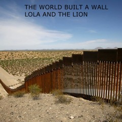 The World Built A Wall