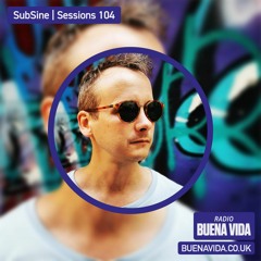 subSine | Sessions 104 w/ Chris Curtis - Radio Buena Vida 09.07.23