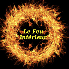 Le feu intérieur