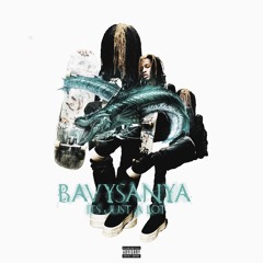 BavySanya - Its Just A Lot (Prod. Skiee) [KissMob Exclusive]