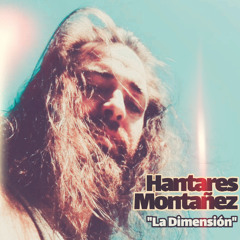 HantaresMontañez - La Dimension (ExUnderTrackness) - Single