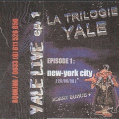 Yäle (Capsule Corp) ◍ ◍ La trilogie Yäle ep 1 ◍ ◍ ◍ Live in N.Y. ◍ Face A ◍ ◍ ◍ ◍ (1999) ◍ ◍ ◍ ◍