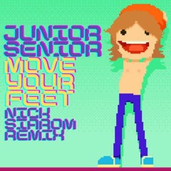 Junior Senior - Move Your Feet (Nick Siarom Remix)(FREE DOWNLOAD)