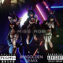 Miss RGB (808 Golden REMIX)