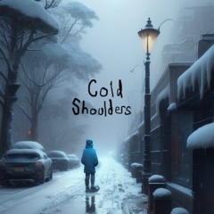 Cold Shoulders (prod Heydium)