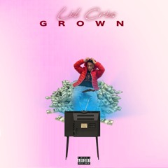 Lil Cris - Grown