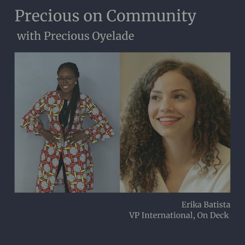 Precious on Community: Managing and Growing Community with On Deck