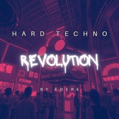 ÉDÈRE - HARD TECHNO REVOLUTION