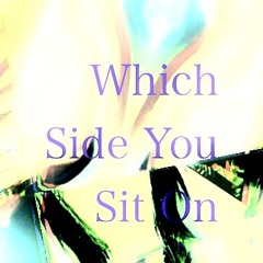 Which side you sit on