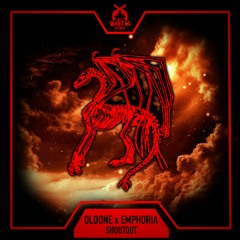OLDONE X EMPHORIA - SHOUTOUT [INFERNAL EP]