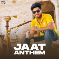 Jaat Anthem - D Naveen , Sumit Kajla & Kajal Saraswat