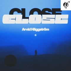 Close - Arvid Häggström