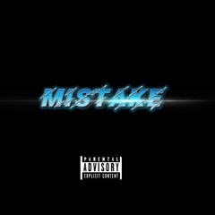 MISTAKE
