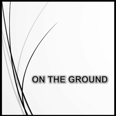 UFS - On The Ground