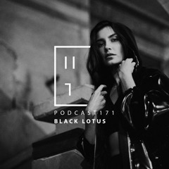 Black Lotus - HATE Podcast 171