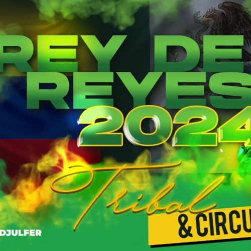 Stream REY DE REYES SET 2024 NEW YEAR by DJ ULFER Listen online for