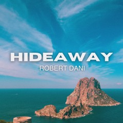 Robert Dani - Hideaway (Radio Mix)