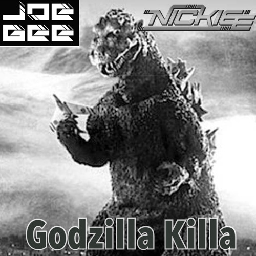 Joe Gee & Nickiee - Godzilla Killa (Sample)