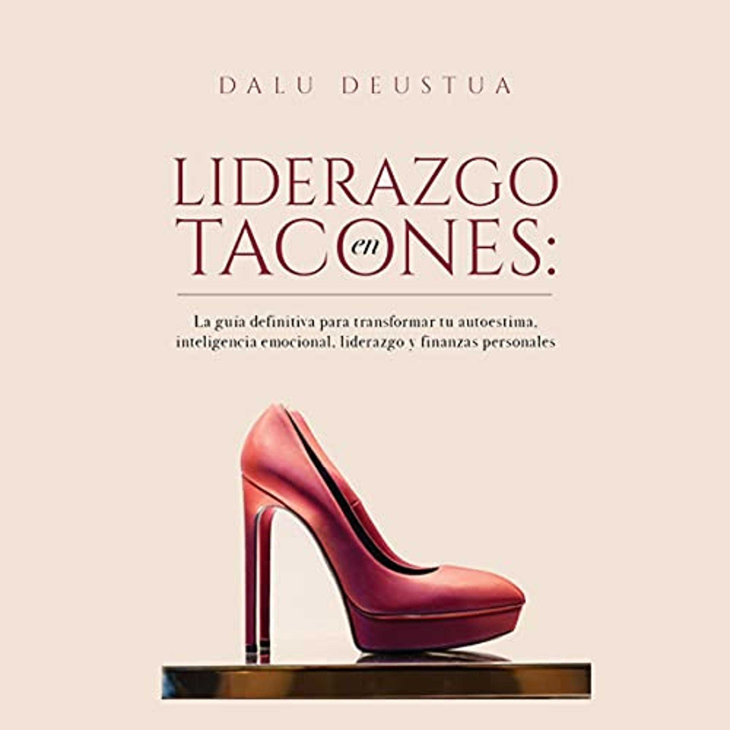 Liderazgo en tacones [Leadership in Heels] (Audiolibro) | Prueba Gratis