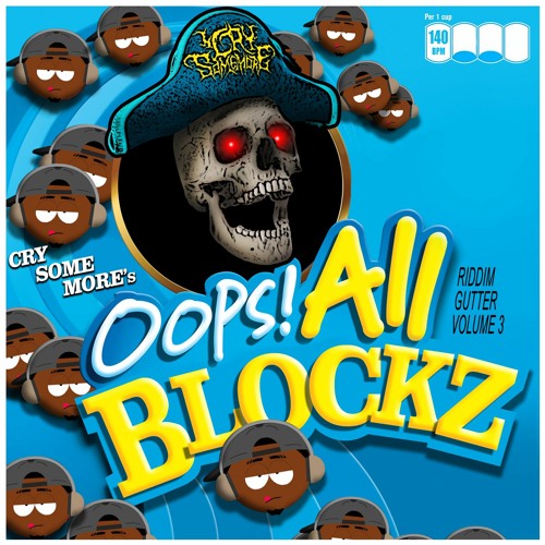 Riddim Gutter Volume 3: OOPS! ALL BLOCKZ