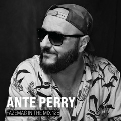 Ante Perry – FAZEmag In The Mix 128