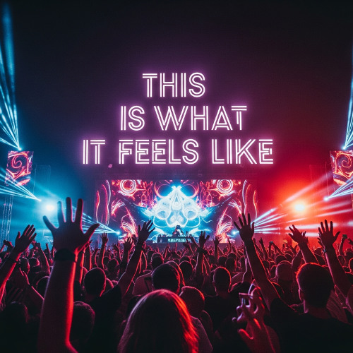 Khen Nguyen – This Is What It Feels Like - Euphoric Festival EDM Drop 2025 (Emotional Anthem)