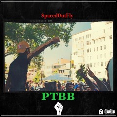 SpacedOutFly x PTTB (Prod. by Absm00th)