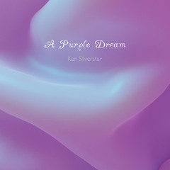 A Purple Dream
