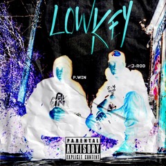 P.Win & J-Rod X Kryptic - LOWKEY