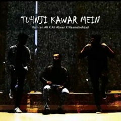 Tuhnji Kawar Mein _ Kamran Ali _ _aliabeer2324 _ Naamshehzad _ Official Audio(MP3_320K).mp3