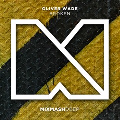 Oliver Wade - Broken