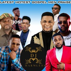 DJ HARMLESS _LATEST GOSPEL MEN PRAISE wav