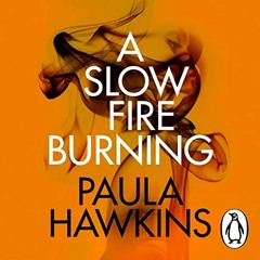 A Slow Fire Burning, read by Rosamund Pike